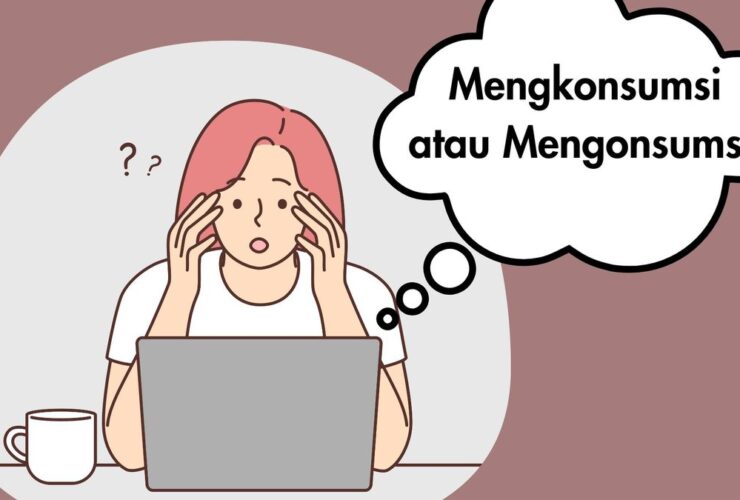 Mengkonsumsi atau Mengonsumsi: Penulisan yang Tepat Sesuai KBBI dan PUEBI